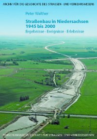 Straßenbau in Niedersachsen 1945 bis 2000