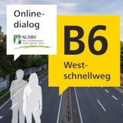 Online-Dialog B 6 Westschnellweg